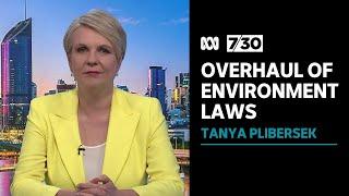 Government's plan to overhaul federal environment laws | 7.30