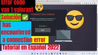 error code van 1 valorant Solución has encountered a connection error Tutorial en Español 2022