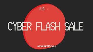 CYBER FLASH SALE - structuraldetails store