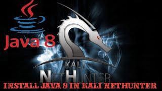 How to install Java 8 in Kali Nethunter