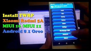 Cara Install TWRP Xiaomi Redmi 5A MIUI 10 / MIUI 11 OREO