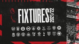 Manchester United | Premier League Fixtures 2021/22 | Man City, Liverpool, Chelsea, Arsenal, Spurs