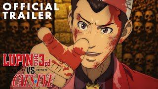 LUPIN III vs. CAT’S EYE | Official Trailer | English Sub