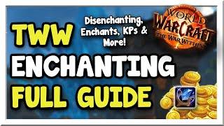 Lots of Options for Goldmakers! The War Within Enchanting Full Guide | WoW Gold Making Guide