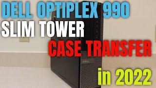 Dell Optilpex 990 Slim Tower Gaming Case Swap Conversion