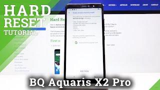 How to Hard Reset BQ Aquaris X2 Pro – Wipe All Data