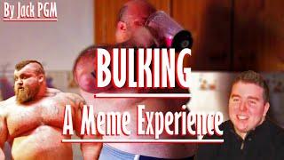 BULKING - A Meme Experience