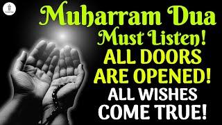 Must Listen This Muharram Dua! - Dua To Open All The Doors Of Blessings And Wealth !! Insha Allah