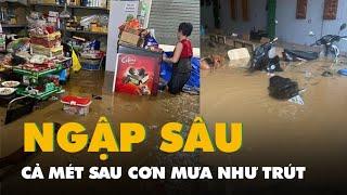 Thành phố Lào Cai ngập sâu cả mét sau cơn mưa như trút