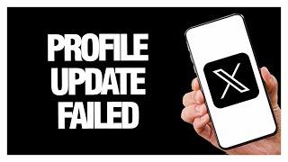 How To Fix X Twitter App Profile Update Failed | Final Solution