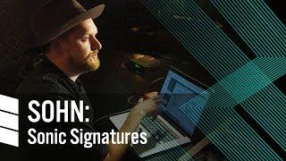 Sonic Signatures: SOHN