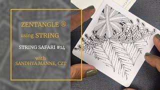 A Zentangle Mini Project with CZT Sandhya Manne, STRING SAFARI #14 | Zenart for beginners