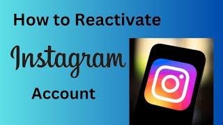 How to Reactivate Instagram Account 2024 (Complete Guides)