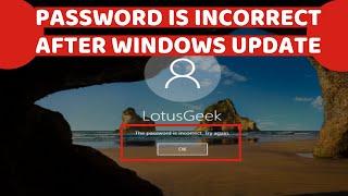 Password is Incorrect Try Again after Windows Update