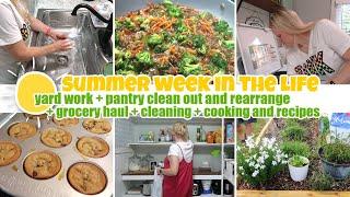 SUMMER WEEKLY VLOG  / YARD WORK + PANTRY CLEAN OUT + REARRANGE + GROCERY HAUL + CLEANING + COOKING