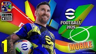 eFootball 2025 Mobile Gameplay Walkthrough Part 1 (iOS, Android)