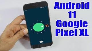 Install Android 11 on Google Pixel XL (LineageOS 18.1) - How to Guide!