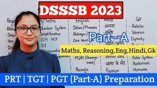 DSSSB PRT TGT PGT Vacancy 2023 | DSSSB PRT TGT PGT Part A Preparation 2023 | DSSSB Vacancy 2023 |