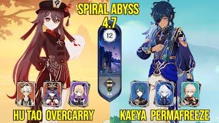 C0 Hu Tao Overcarry & C6 Kaeya Permafreeze | Spiral Abyss Version 4.7 | Genshin