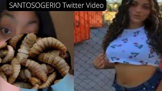 SANTOSOGERIO Twitter Video- santosogrio twitter video - maggots girl video Full explained