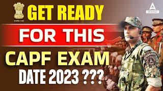 GET READY FOR THIS CAPF EXAM DATE 2023 ? | CAPF Exam Pattern 2023