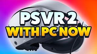 PSVR 2 with PC NOW!