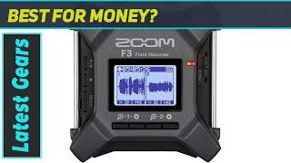 Zoom F3 Best 32-Bit Float Audio Recorder for Professionals