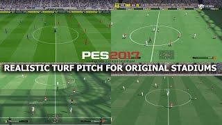 PES 2017 REALISTIC TURF PITCH FOR ORIGINAL STADIUMS