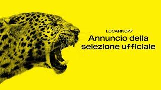 Annuncio della selezione ufficiale 2024 | Locarno Film Festival