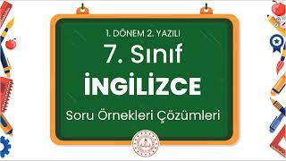 7. Sınıf İngilizce 1. Dönem 2. Yazılı Soru Örnekleri Çözümleri (2024 - 2025)