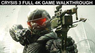 CRYSIS 3 Full Game Walkthrough - No Commentary (4K 60FPS)