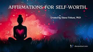 Affirmations for Self-Worth, Guided Meditation with Affirmations