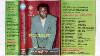 Ayewa International Gospel Singers (led by Pastor J.A. Adelakun) – "Fulfilment"