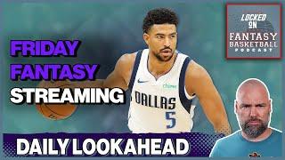 Fantasy Basketball | The Best Friday Streaming Options Including Replacing Luka Doncic