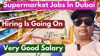 Supermarket Jobs In Dubai 2024 || How To Apply Jobs In Dubai 2024