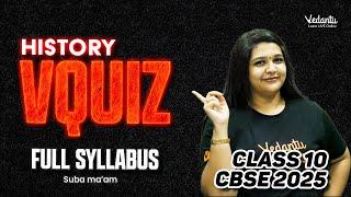 VQuiz Full Syllabus Class 10 History | CBSE 2025 | Suba Ma'am