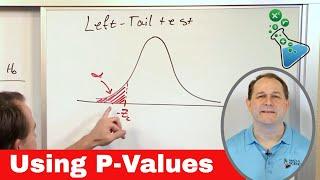 05 - Using P-Values in Hypothesis Testing (Compare P Value to Level of Significance)