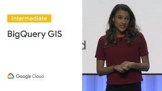 BigQuery GIS - A GeoVisual Exploration (Cloud Next '19)