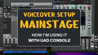 How I Setup Mainstage for Voiceover with UAD