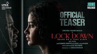 LOCKDOWN Teaser | Anupama Parameswaran | AR Jeeva | Subaskaran | Lyca Productions