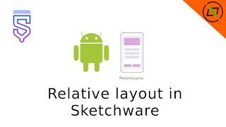 Relative layout in Sketchware | CodeQuanta