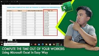 How to compute time out of your workers using microsoft excel, Super Easy