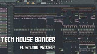 TECH HOUSE BANGER (+FLP/PRESETS DOWNLOAD)