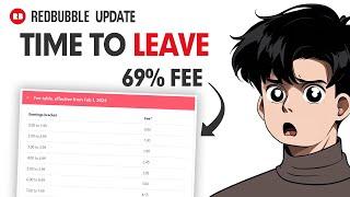 REDBUBBLE IS OVER | NEW UPDATE | UP TO 70% FEES