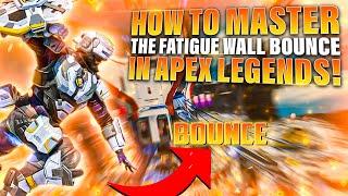 How to MASTER the FATIGUE WALL BOUNCE in Apex Legends!