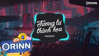 Tương Tư Thành Họa (Orinn Remix) - Quang Đăng Trần | Nhạc Trẻ Remix EDM Hot TikTok Gây Nghiện 2023