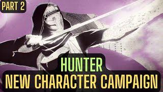 Hunter New Character Campaign in Season of the Wish - Part 2 - New Light - Destiny 2