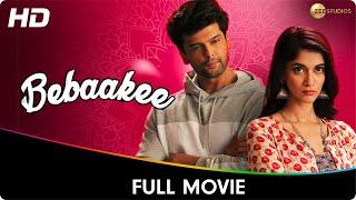 Bebaakee - Full Web Series - Kushal Tandon, Ishaan Dhawan, Indraneel Bhattacharya