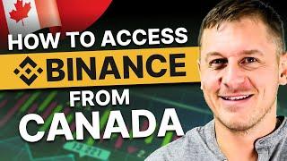 Here's How to Access Binance from Canada: How to Tutorial