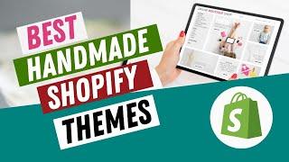 10 Best Handmade Shopify Themes in 2023 | Handmade Shop Shopify Themes